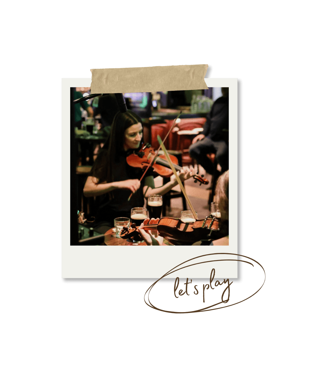 Erica playing the violin out at a venue framed polaroid style with 'let's play' written over it.