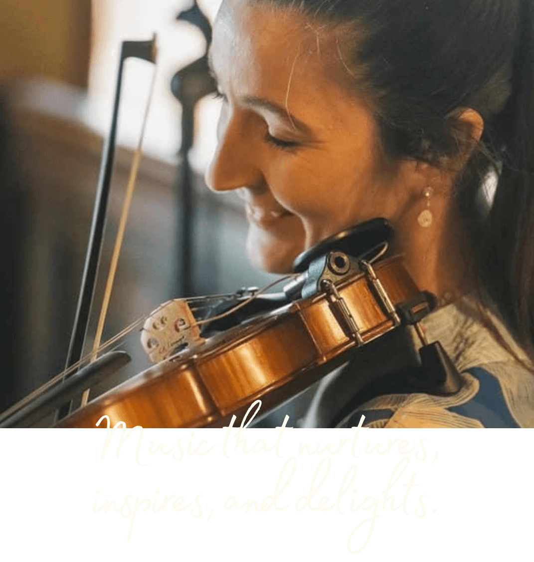 Erica playing a violin with 'Music that inspires, nurtures and delights' written over top.