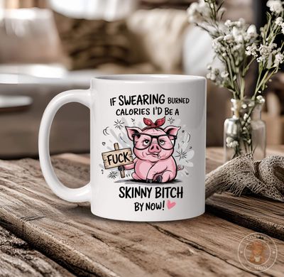 If Swearing Burned Calories Mug