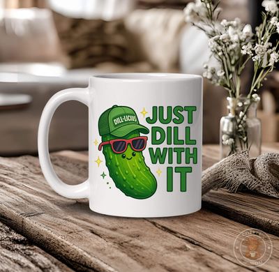 Just Dill With It Funny Pickle Mug